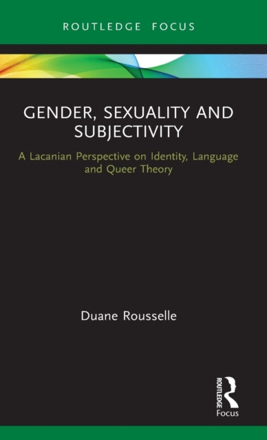 Book cover of: Gender, Sexuality and Subjectivity