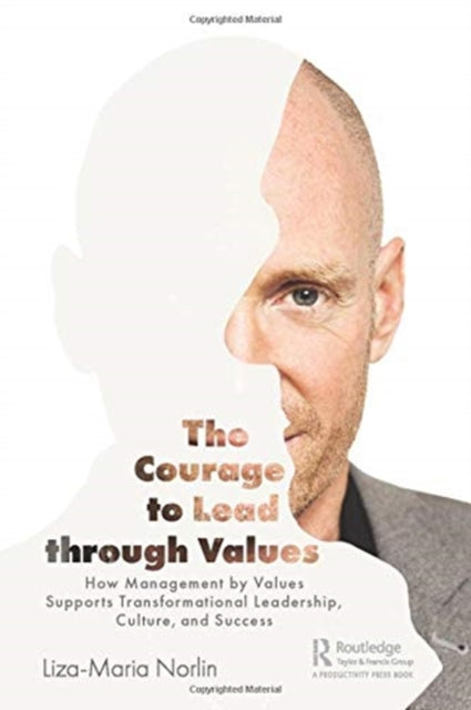 Book cover of: Courage to Lead through Values. By: Liza-Maria Norlin