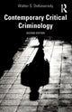 Book cover of: Contemporary Critical Criminology. By: Walter S. DeKeseredy