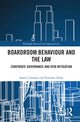 Book cover of: Boardroom Behaviour and the Law
