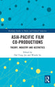 Book cover of: Asia-Pacific Film Co-productions. By: Dal Yong Jin