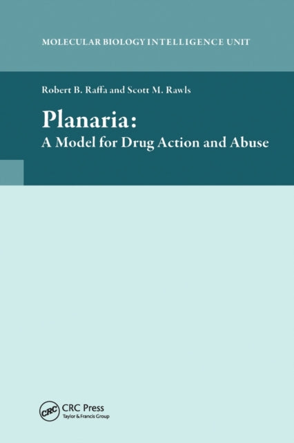 Book cover of: Planaria: A Model for Drug Action and Abuse
