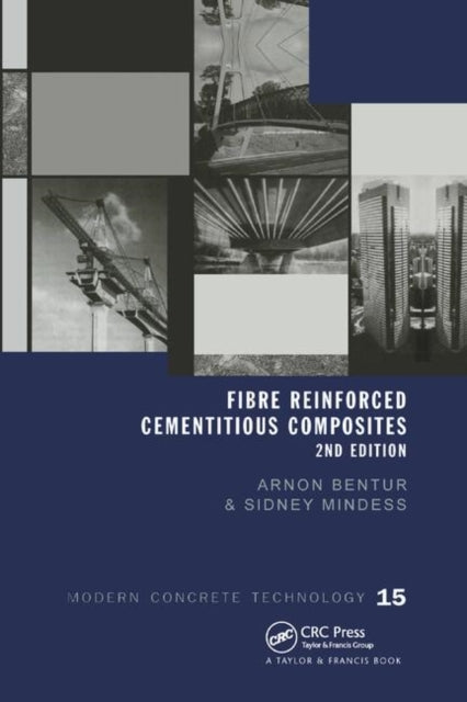Book cover of: Fibre Reinforced Cementitious Composites. By: Arnon Bentur