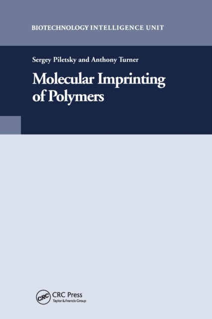 Book cover of: Molecular Imprinting of Polymers. By: Sergey Piletsky