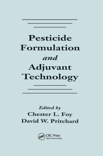 Book cover of: Pesticide Formulation and Adjuvant Technology