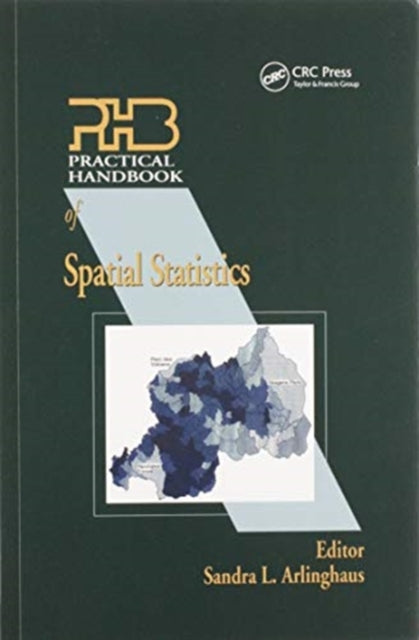 Book cover of: Practical Handbook of Spatial Statistics. By: Sandra L. Arlinghaus