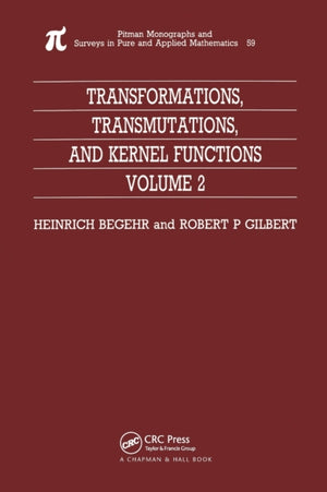 Transformations, Transmutations, and Kernel Functions, Volume II
