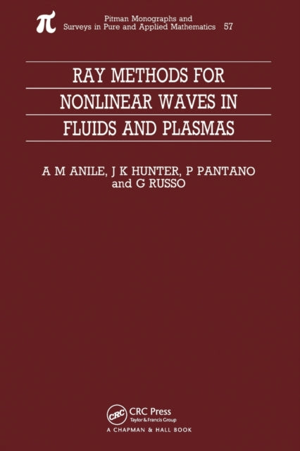 Book cover of: Ray Methods for Nonlinear Waves in Fluids and Plasmas. By: P. Pantano