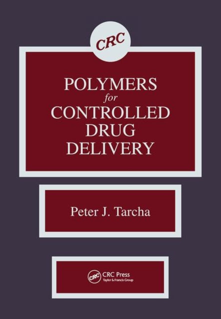 Book cover of: Polymers for Controlled Drug Delivery