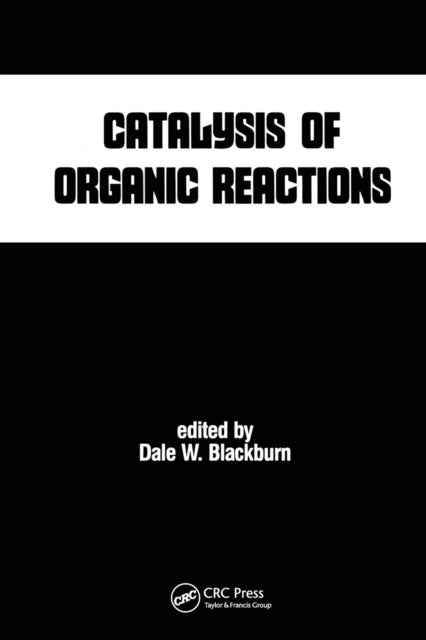 Book cover of: Catalysis of Organic Reactions