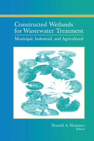 Constructed Wetlands for Wastewater Treatment