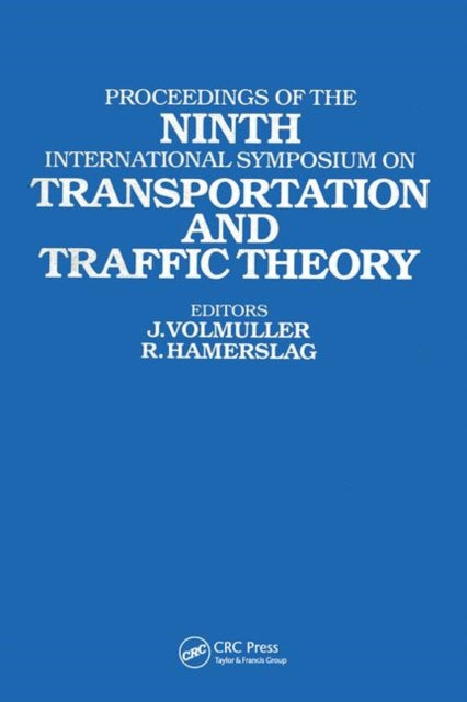 Book cover of: Proceedings of the Ninth International Symposium on Transportation and Traffic Theory. By: Volmuller