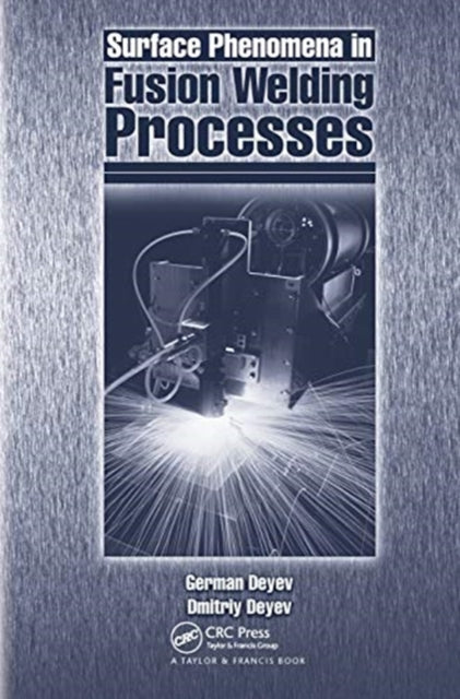 Book cover of: Surface Phenomena in Fusion Welding Processes