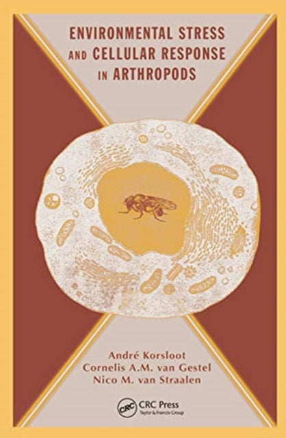 Book cover of: Environmental Stress and Cellular Response in Arthropods. By: Andre Korsloot