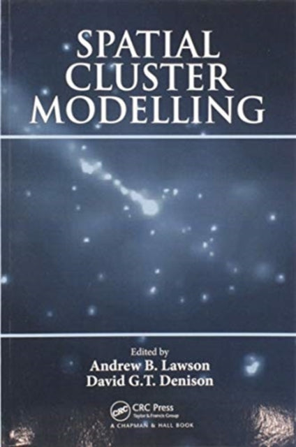 Book cover of: Spatial Cluster Modelling. By: Andrew B. Lawson