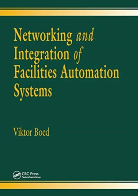 Book cover of: Networking and Integration of Facilities Automation Systems