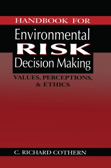 Book cover of: Handbook for Environmental Risk Decision Making