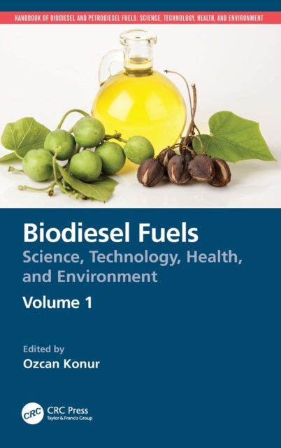 Book cover of: Biodiesel Fuels. By: Ozcan Konur
