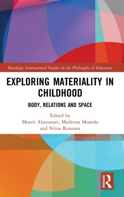 Book cover of: Exploring Materiality in Childhood. By: Marleena Mustola