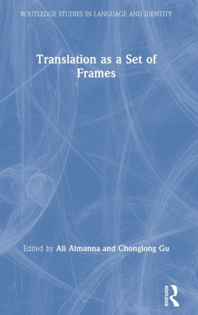 Book cover of: Translation as a Set of Frames. By: Ali Almanna