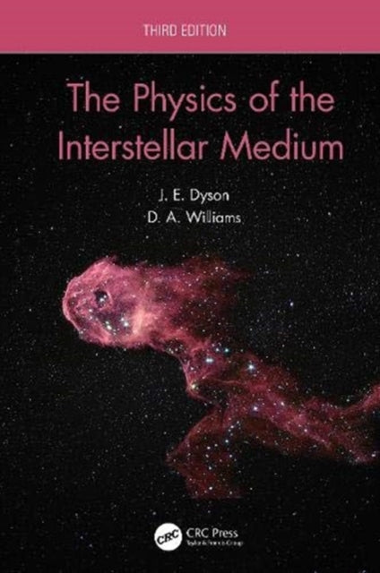 Book cover of: Physics of the Interstellar Medium. By: J. E. Dyson