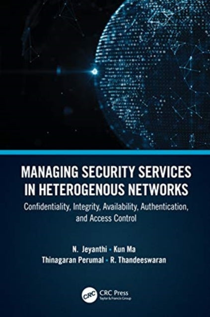 Book cover of: Managing Security Services in Heterogenous Networks. By: N. Jeyanthi