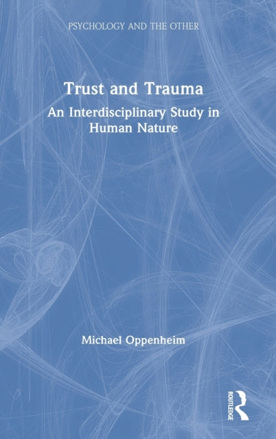 Book cover of: Trust and Trauma. By: Michael D. Oppenheim