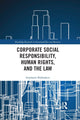 Book cover of: Corporate Social Responsibility, Human Rights and the Law. By: Stéphanie Bijlmakers