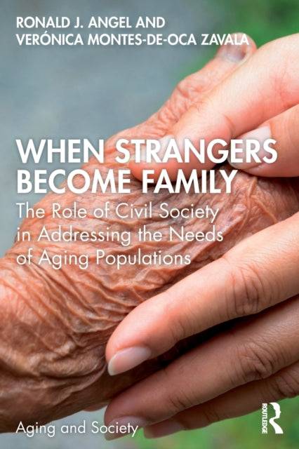 Book cover of: When Strangers Become Family. By: Ronald Angel