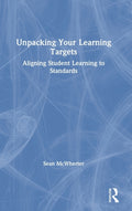 Unpacking your Learning Targets