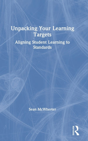 Unpacking your Learning Targets