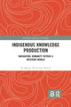 Book cover of: Indigenous Knowledge Production