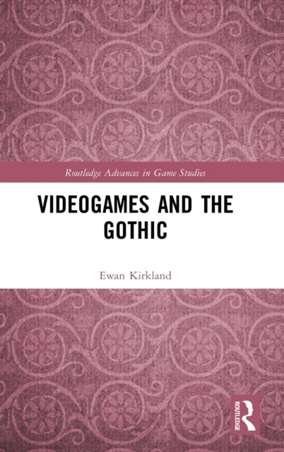 Book cover of: Videogames and the Gothic. By: Ewan Kirkland