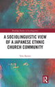 Book cover of: Sociolinguistic View of A Japanese Ethnic Church Community. By: Tyler Barrett