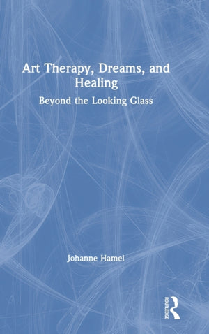 Art Therapy, Dreams, and Healing