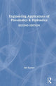 Book cover of: Engineering Applications of Pneumatics and Hydraulics. By: Ian Turner