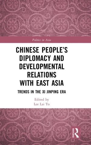 Chinese People’s Diplomacy and Developmental Relations with East Asia