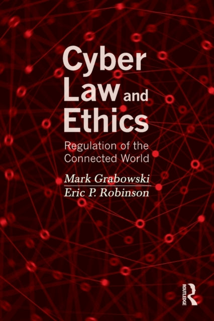 Book cover of: Cyber Law and Ethics. By: Mark Grabowski