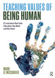 Book cover of: Teaching Values of Being Human. By: Mark Le Messurier