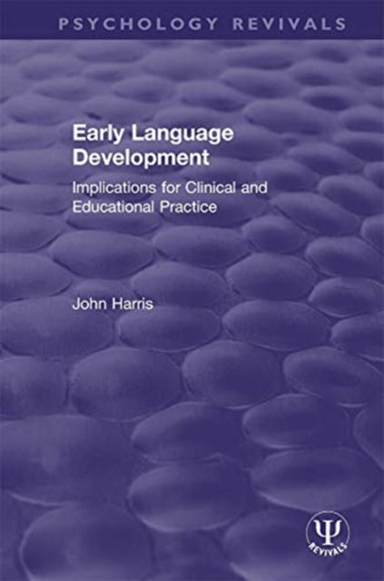 Book cover of: Early Language Development. By: Harris, John