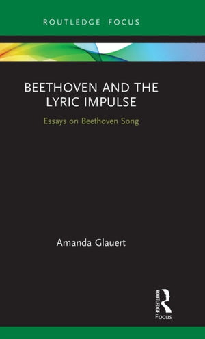 Beethoven and the Lyric Impulse