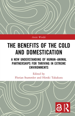 The Benefits of the Cold and Domestication