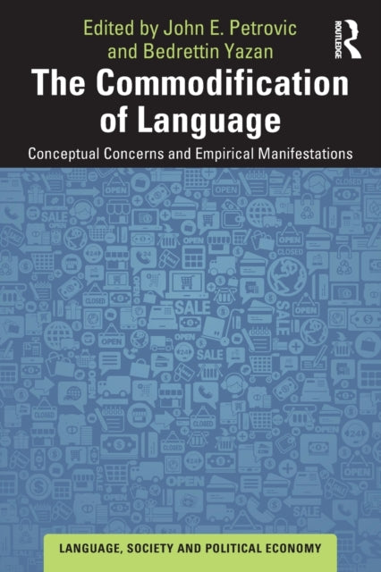 Book cover of: Commodification of Language. By: John E. Petrovic