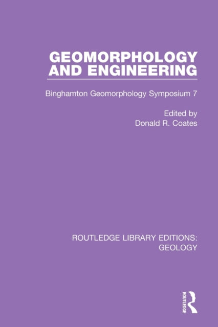 Book cover of: Geomorphology and Engineering. By: Donald Robert Coates