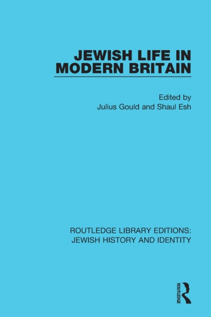 Book cover of: Jewish Life in Modern Britain. By: Julius Gould