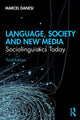 Book cover of: Language, Society, and New Media. By: Marcel Danesi