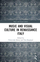 Book cover of: Music and Visual Culture in Renaissance Italy. By: Chriscinda Henry