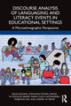 Book cover of: Discourse Analysis of Languaging and Literacy Events in Educational Settings. By: David Bloome