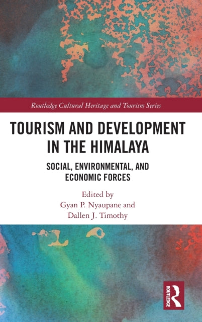 Book cover of: Tourism and Development in the Himalaya. By: Gyan P. Nyaupane