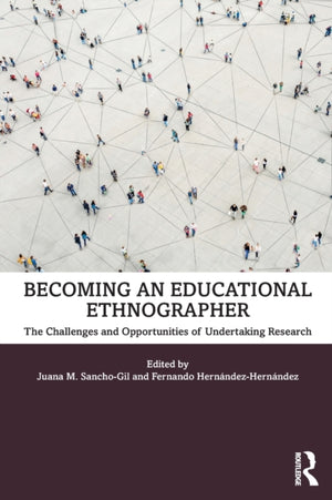 Becoming an Educational Ethnographer